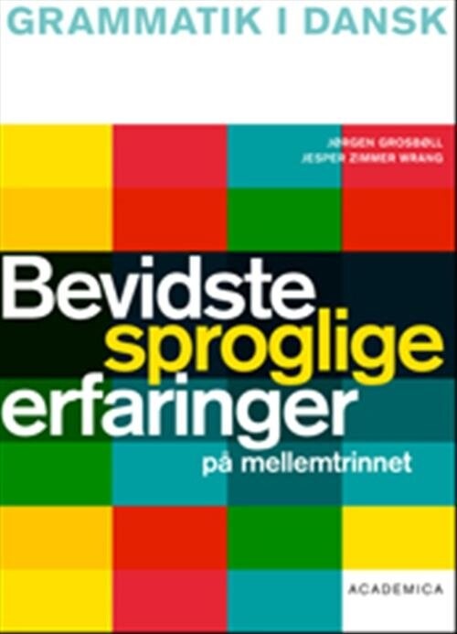 Bevidste Sproglige Erfaringer På Mellemtrinnet   Jesper Zimmer Wrang   Bog