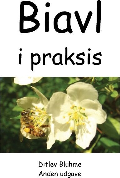 Biavl I Praksis   Ditlev Bluhme   Bog