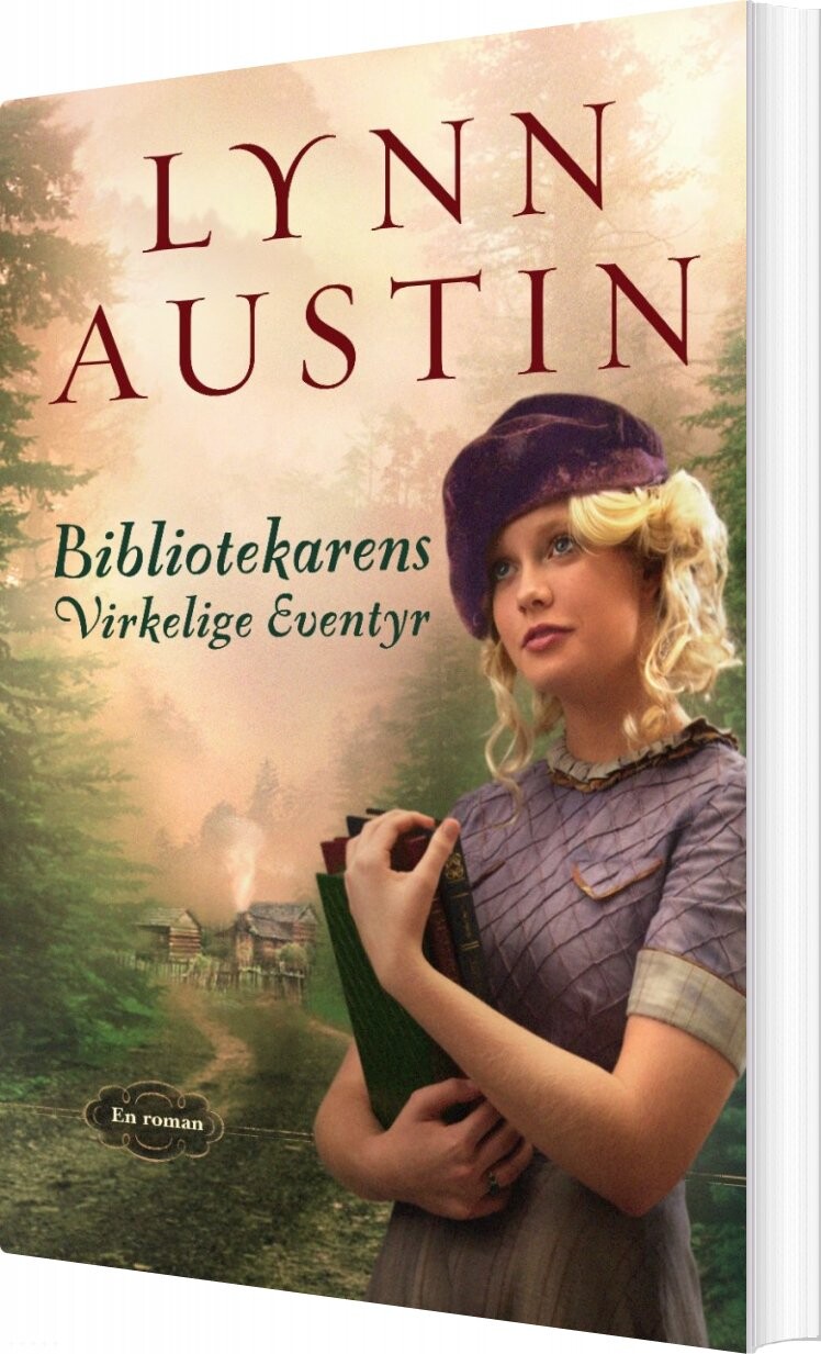 Bibliotekarens Virkelige Eventyr   Lynn Austin   Bog