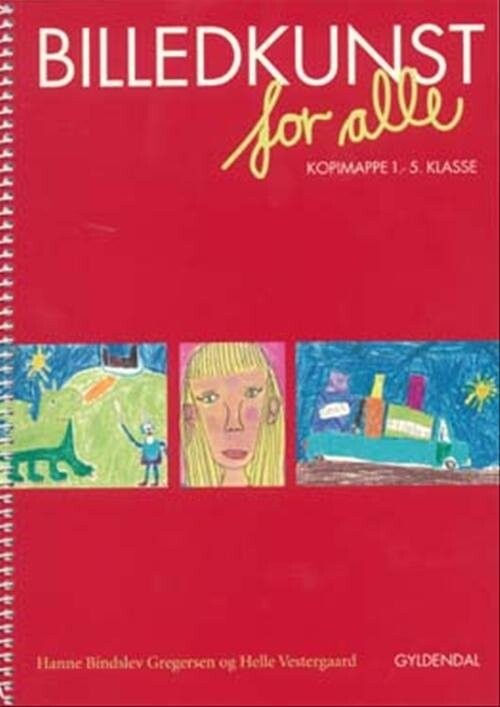 Billedkunst For Alle   Hanne Bindslev Gregersen   Bog