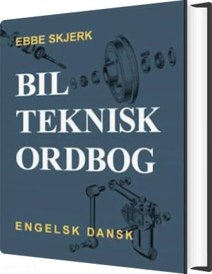 Bilteknisk Ordbog   Ebbe Skjerk   Bog