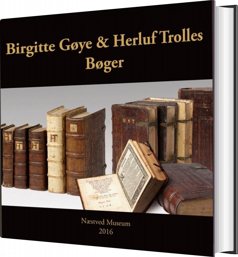 Birgitte Gøye Og Herluf Trolles Bøger   Susanne Outzen   Bog