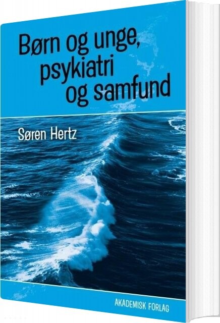 Børn Og Unge  Psykiatri Og Samfund   Søren Hertz   Bog