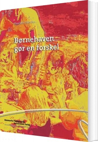 Børnehaven Gør En Forskel   Charlotte Palludan   Bog