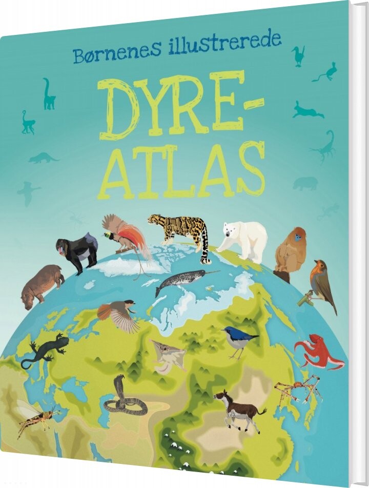 Børnenes Illustrerede Dyreatlas   Bog
