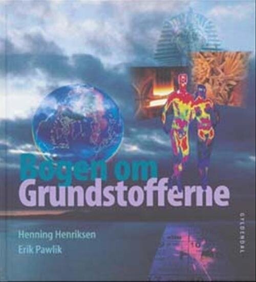 Bogen Om Grundstofferne   Henning Henriksen   Bog