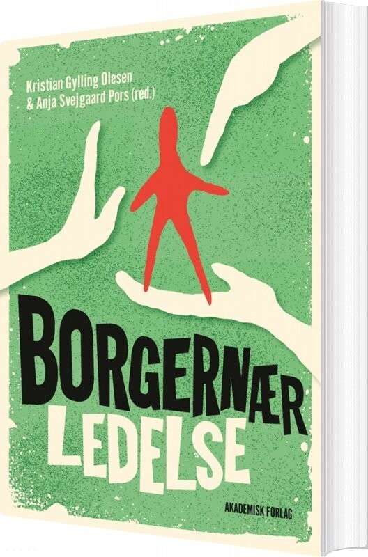 Borgernær Ledelse   Kristian Gylling Olesen   Bog