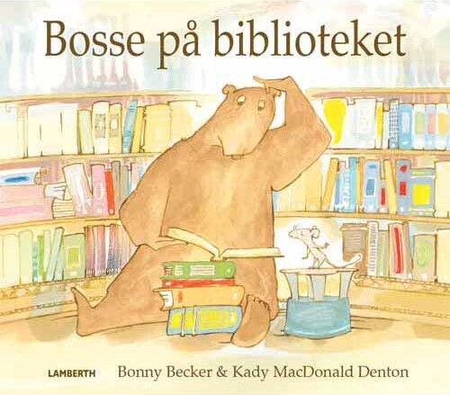 Bosse På Biblioteket   Bonny Becker   Bog