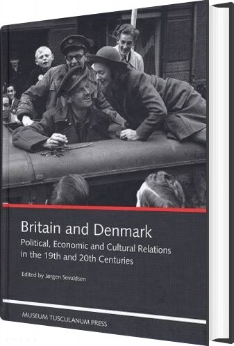 Britain And Denmark   Jørgen Sevaldsen   English Book