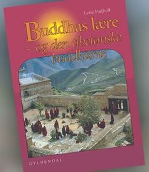 Buddhas Lære   Lene Højholt   Bog