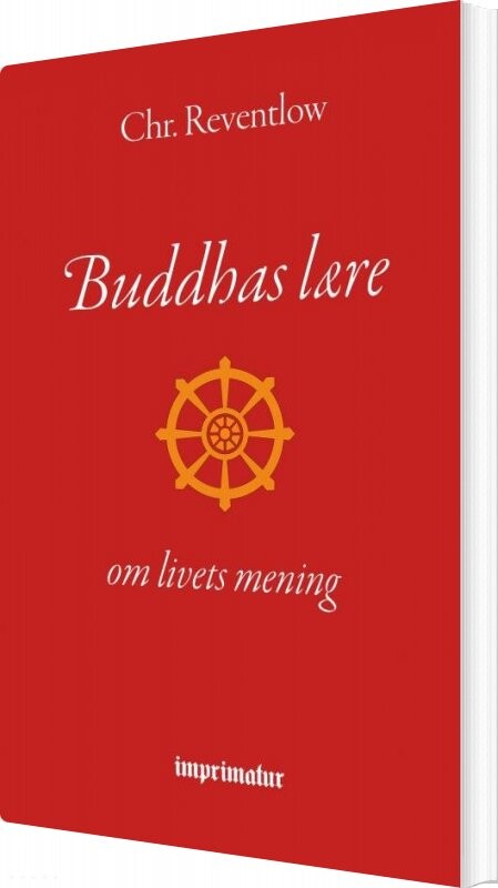 Buddhas Lære   Om Livets Mening   Chr  Reventlow   Bog