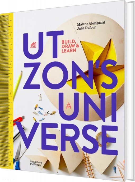 Build  Draw And Learn   Utzons Universe   Malene Abildgaard   Bog