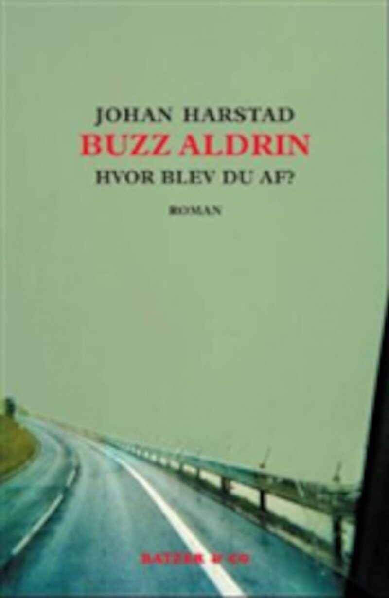 Buzz Aldrin  Hvor Blev Du Af    Johan Harstad   Bog