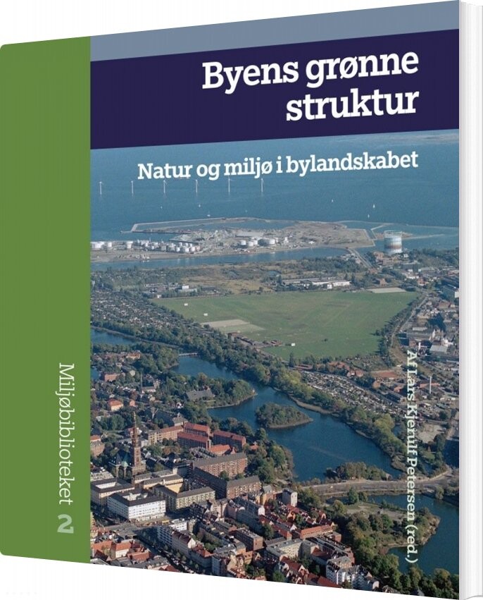 Byens Grønne Struktur   Lars Kjerulf Petersen   Bog