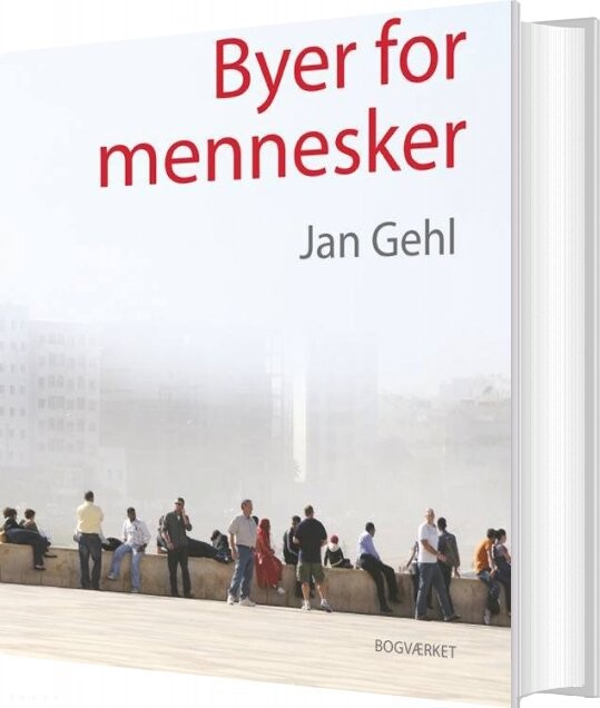 Byer For Mennesker   Jan Gehl   Bog