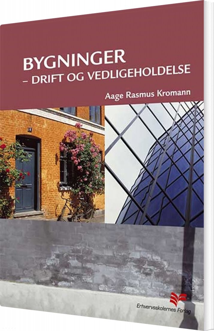 Bygninger   Drift Og Vedligeholdelse   Aage Rasmus Kromann   Bog