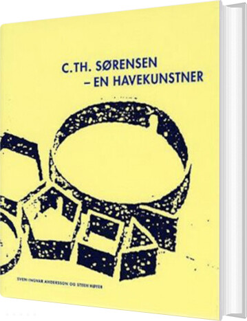 C  Th  Sørensen   En Havekunstner   Steen Høyer   Bog