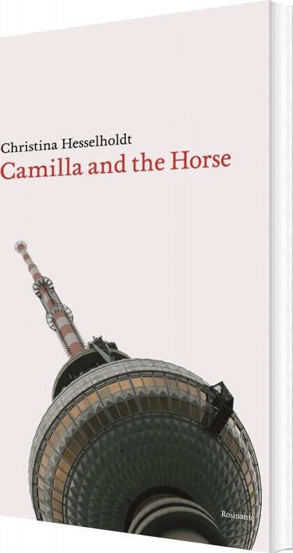 Camilla And The Horse   Christina Hesselholdt   Bog