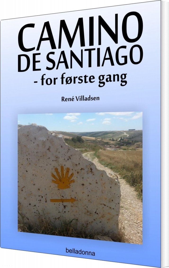 Camino De Santiago   For Første Gang   Ren?  Villadsen   Bog