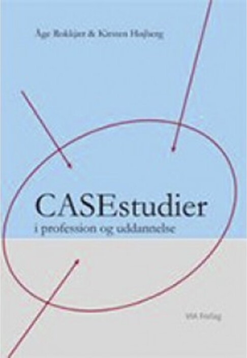 Casestudier I Profession Og Uddannelse   åge Rokkjær   Bog