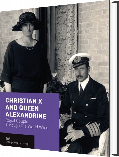 Christian X And Queen Alexandrine   Engelsk Udgave   English Book