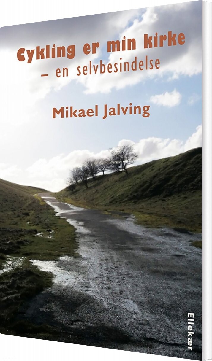 Cykling Er Min Kirke   Mikael Jalving   Bog