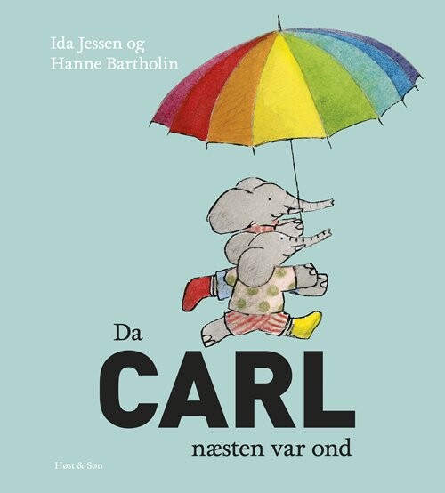 Da Carl Næsten Var Ond   Hanne Bartholin   Bog