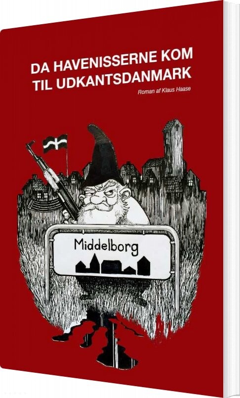 Da Havenisserne Kom Til Udkantsdanmark   Klaus Haase   Bog