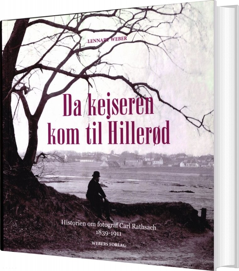Da Kejseren Kom Til Hillerød   Lennart Weber   Bog
