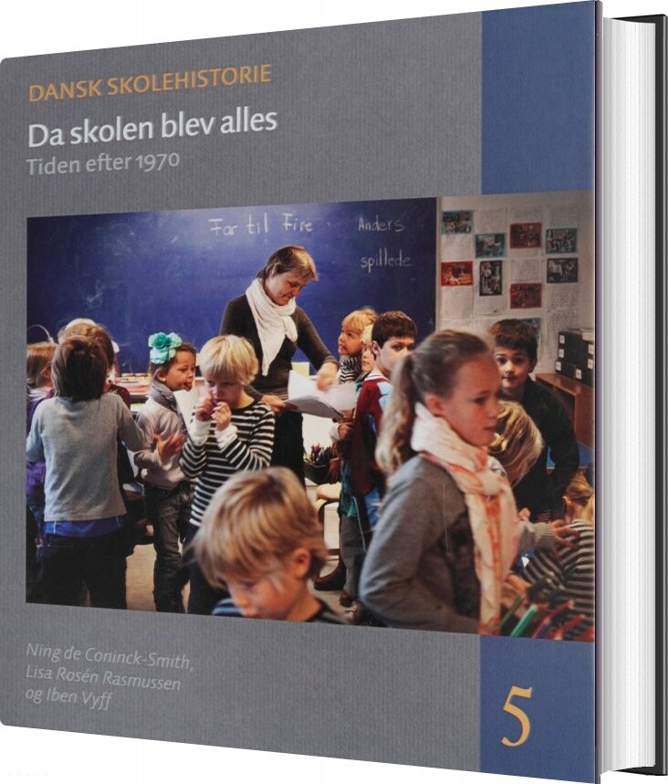 Da Skolen Blev Alles   Ning De Coninck Smith   Bog