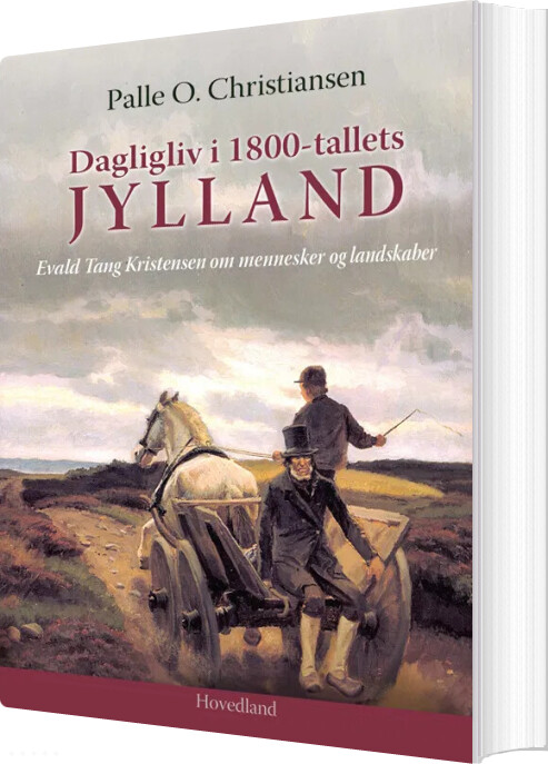 Dagligliv I 1800 Tallets Jylland   Palle O  Christiansen   Bog