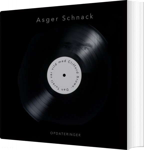 Dan Tur? Ll Var Vild Med Clifford Brown   Asger Schnack   Bog