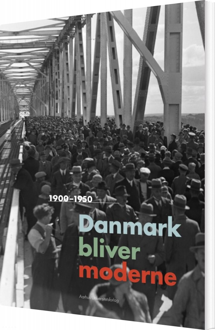 Danmark Bliver Moderne   Kirsten Hyldgaard   Bog