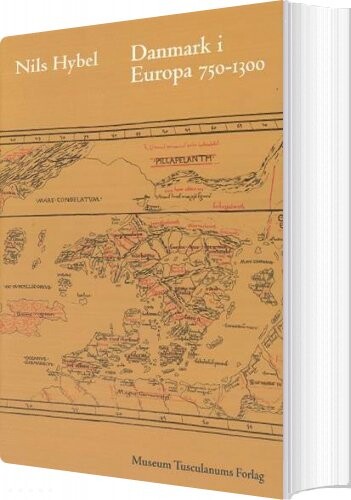 Danmark I Europa 750 1300   Nils Hybel   Bog