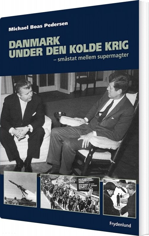 Danmark Under Den Kolde Krig   Michael Boas Pedersen   Bog