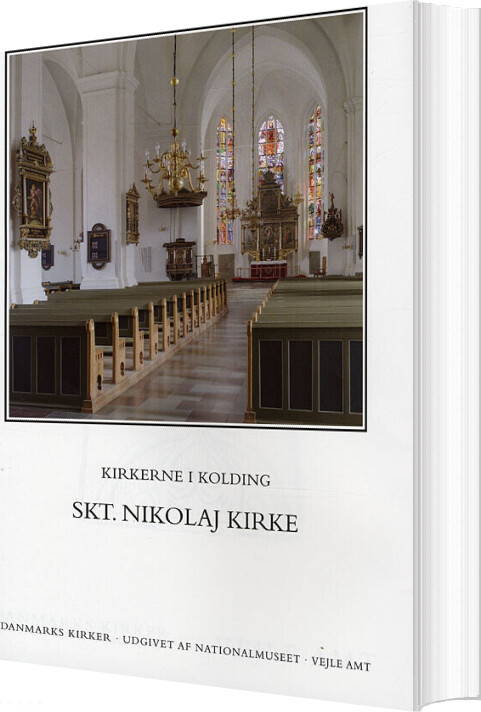 Danmarks Kirker   Kirkerne I Kolding   Skt  Nikolaj Kirke   Ebbe Nyborg   Bog