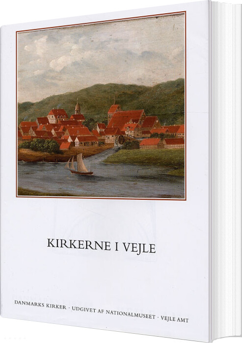 Danmarks Kirker  Vejle Amt: Kirkerne I Vejle   Ebbe Nyborg   Bog