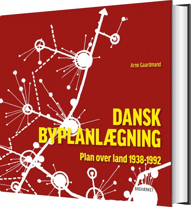 Dansk Byplanlægning 1938 1992   Arne Gaardmand   Bog