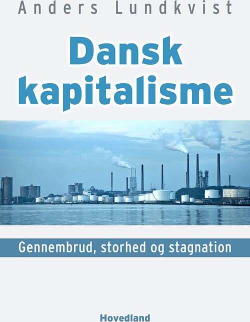 Dansk Kapitalisme   Anders Lundkvist   Bog