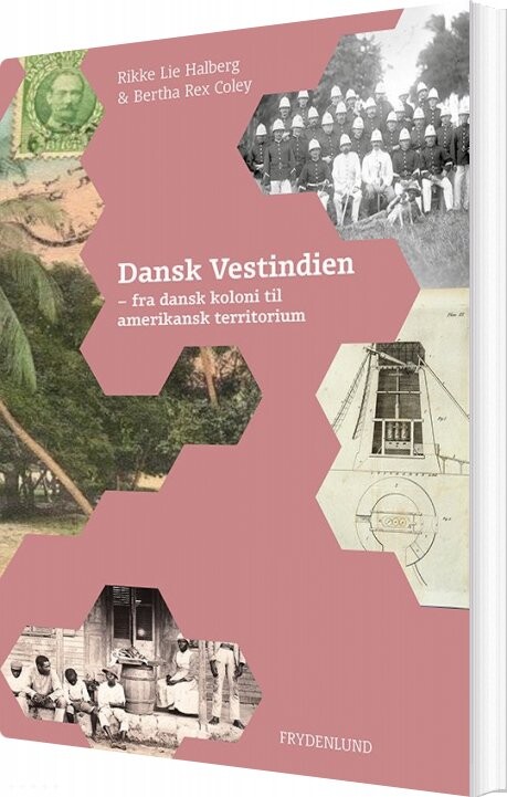 Dansk Vestindien   Rikke Lie Halberg   Bog