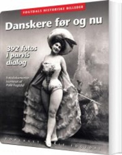 Danskere Før Og Nu   Palle Fogtdal   Bog