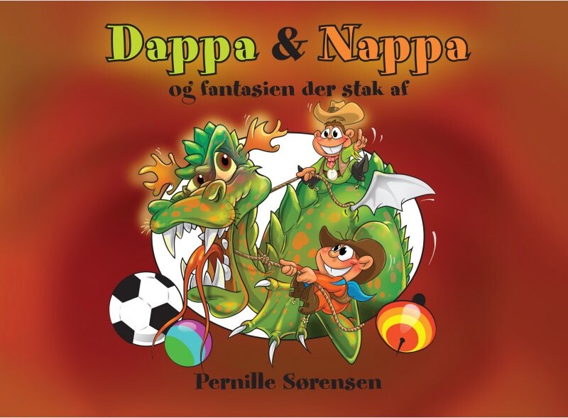 Dappa   Nappa Og Fantasien Der Stak Af   Pernille Sørensen   Bog