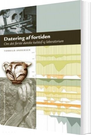 Datering Af Fortiden   Torkild Andersen   Bog