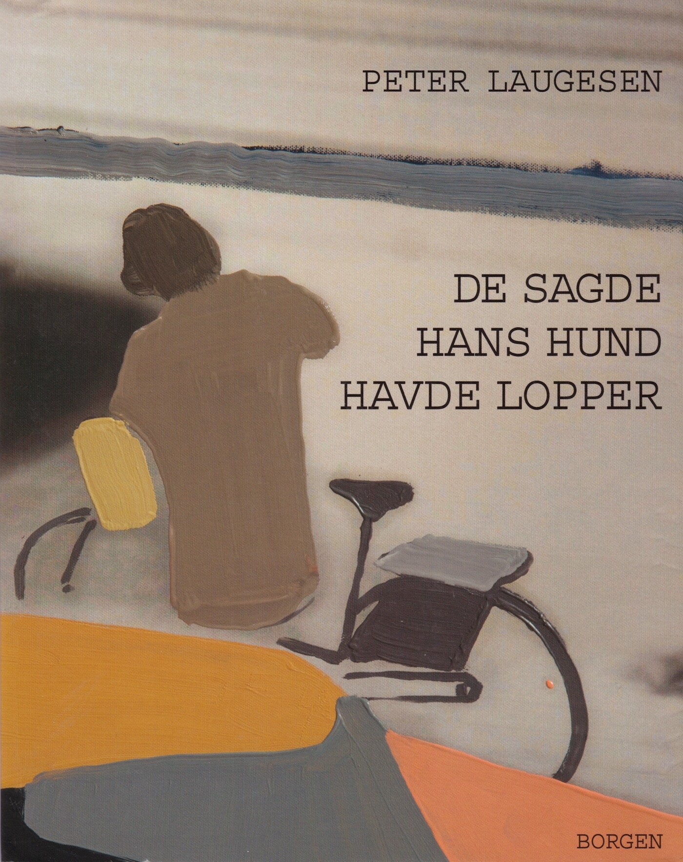 De Sagde Hans Hund Havde Lopper   Peter Laugesen   Bog