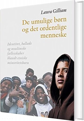 De Umulige Børn   Laura Gilliam   Bog