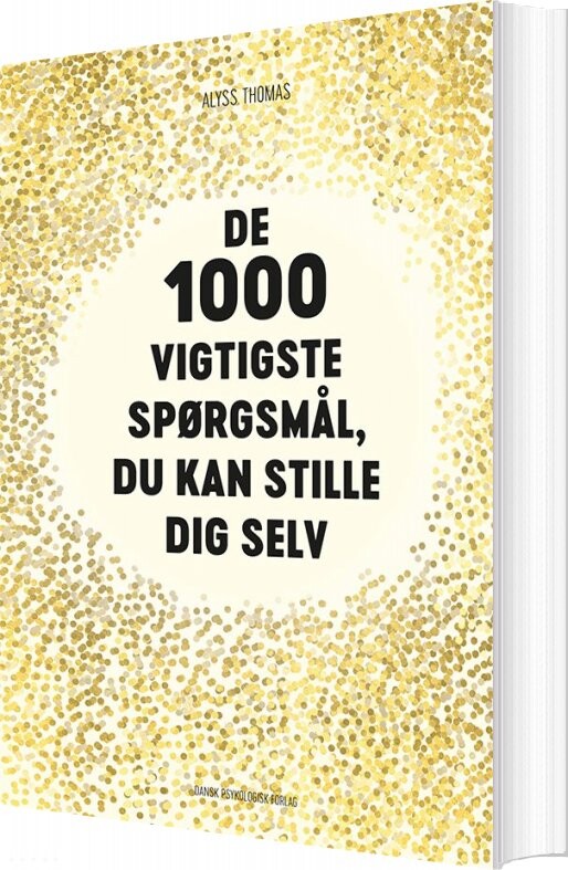 De 1000 Vigtigste Spørgsmål  Du Kan Stille Dig Selv   Alyss Thomas   Bog