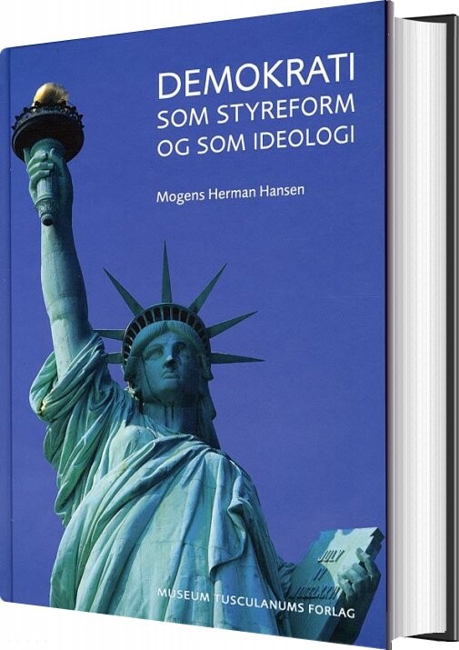 Demokrati Som Styreform Og Som Ideologi   Mogens Herman Hansen   Bog