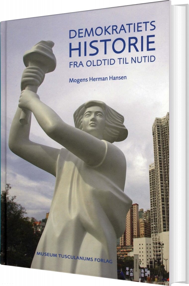 Demokratiets Historie Fra Oldtid Til Nutid   Mogens Herman Hansen   Bog
