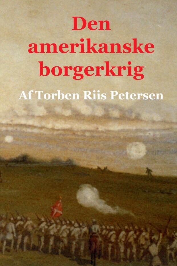 Den Amerikanske Borgerkrig   Torben Riis Petersen   Bog