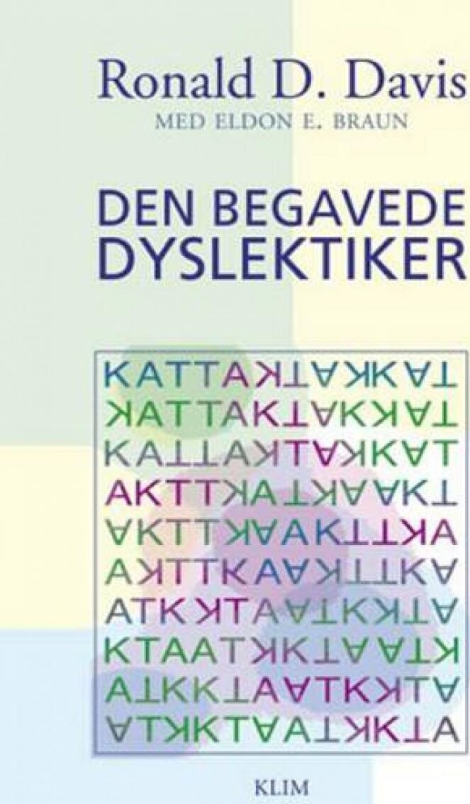 Den Begavede Dyslektiker   Ronald D  Davis   Bog